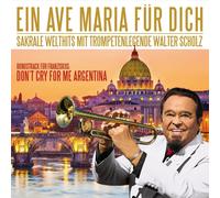 SCHOLZ, WALTER - EIN AVE MARIA FUR DICH..