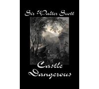 Walter Scott Castle Dangerous (Tascabile)