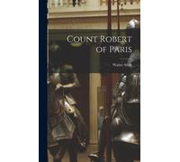 Walter Scott Count Robert of Paris (Copertina rigida)