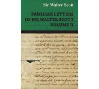 Walter Scott Familiar Letters Of Sir Walter Scott (Tascabile)