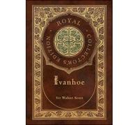 Walter Scott Ivanhoe (Royal Collector's Edition) (Case Lamina (Copertina rigida)