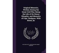 Walter Scott Jo Original Memoirs, Written During the Great Ci (Copertina rigida)