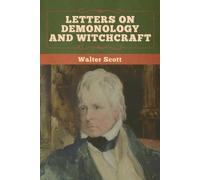 Walter Scott Letters on Demonology and Witchcraft (Tascabile)