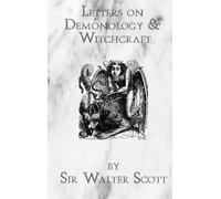 Walter Scott Letters on Demonology & Wtichcraft (Copertina rigida)