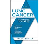 Walter Scott MD Lung Cancer (Tascabile)
