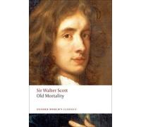 Walter Scott Old Mortality (Tascabile) Oxford World's Classics