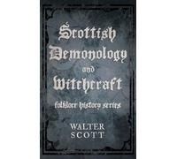 Walter Scott Scottish Demonology and Witchcraft (Folklore His (Copertina rigida)