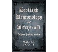 Walter Scott Scottish Demonology And Witchcraft (Folklore History Se (Tascabile)