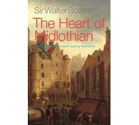 Walter Scott Sir Walter Scott's The Heart of Midlothian (Tascabile)
