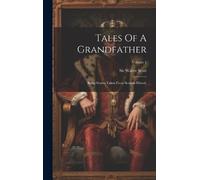 Walter Scott Tales Of A Grandfather (Copertina rigida)