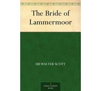Walter Scott The Bride of Lammermoor (Tascabile)