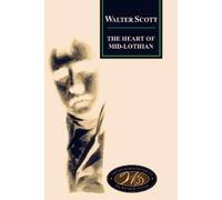 Walter Scott The Heart of Mid-Lothian (Copertina rigida)