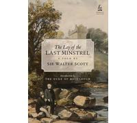 Walter Scott The Lay of the Last Minstrel, a Poem. (Tascabile)