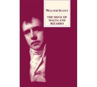 Walter Scott The Siege of Malta and Bizarro (Copertina rigida)