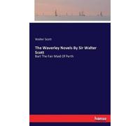 Walter Scott The Waverley Novels By Sir Walter Scott (Tascabile)