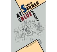 Walter Serner At the Blue Monkey (Tascabile)