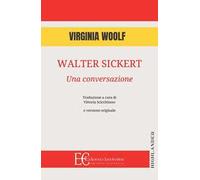 Walter Sickert: una conversazione