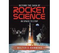 Walter Sierra Beyond the Saga of Rocket Science (Tascabile)