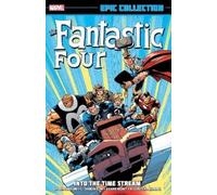Walter Simonson Louise Fantastic Four Epic Collection: Into The Ti (Tascabile)