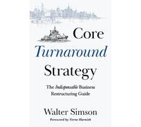 Walter Simson Core Turnaround Strategy (Tascabile)