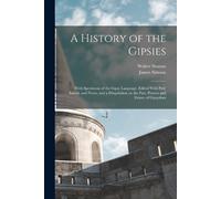 Walter Simson James Simson A History of the Gipsies (Tascabile)