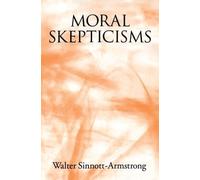 Walter Sinnott-Armstrong Moral Skepticisms (Tascabile)