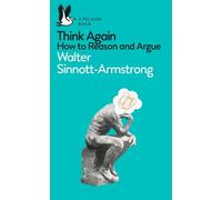 Walter Sinnott-Armstrong Think Again (Tascabile) Pelican Books