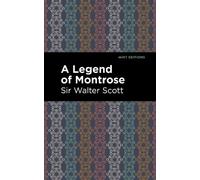 Walter, Sir Scott A Legend of Montrose (Copertina rigida) Mint Editions