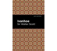 Walter, Sir Scott Ivanhoe (Copertina rigida) Mint Editions