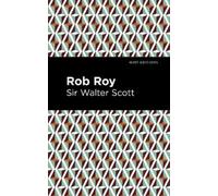 Walter, Sir Scott Rob Roy (Copertina rigida) Mint Editions