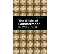 Walter, Sir Scott The Bride of Lammermoor (Copertina rigida) Mint Editions