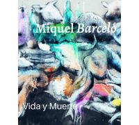 Walter Smerling Kay Heymer Clemens Miquel Barceló: Vida y Mu (Copertina rigida)