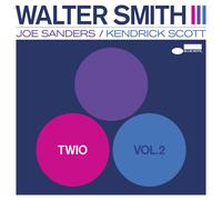 Walter Smith III - Twio Vol. 2