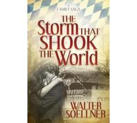 Walter Soellner The Storm That Shook the World (Tascabile)