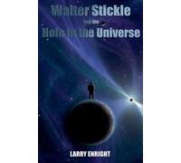 Walter Stickle and the Hole in the Universe: 3