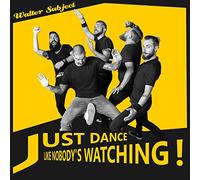 Walter Subject - Just Dance Like Nobody S