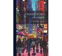 Walter Sumner Hayward Chain Stores (Copertina rigida)