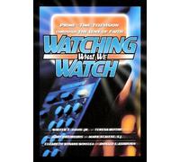 Walter T. Davis Jr. Teresa Blythe Gary Dreibelbis Ma Watching What W (Tascabile)