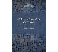 Walter T. Wilson Philo of Alexandria, On Virtues (Tascabile)