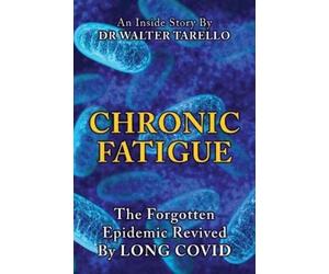 Walter Tarello Chronic Fatigue (Tascabile)