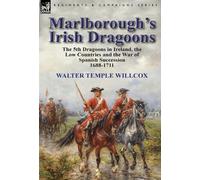 Walter Temple Willcox Marlborough's Irish Dragoons (Copertina rigida)