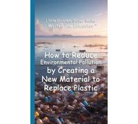 Walter the Educ How to Reduce Environmental Pollution by Creating a (Tascabile)