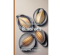 Walter the Educ It's Time to Learn about Bivalves (Walter the Educat (Tascabile)