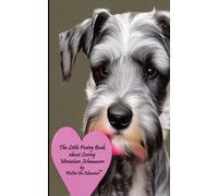 Walter the Educ The Little Poetry Book about Loving Miniature Schnau (Tascabile)