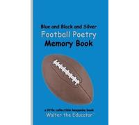 Walter the Educa Blue and Black and Silver Football Poetry Memory B (Tascabile)