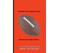 Walter the Educa Football Poetry Memory Book - Brown and Orange Edit (Tascabile)