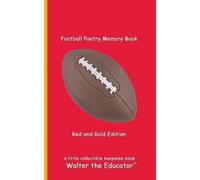 Walter the Educato Football Poetry Memory Book - Red and Gold Editio (Tascabile)