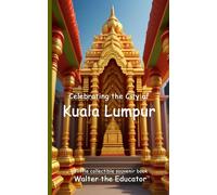 Walter the Educator Celebrating the City of Kuala Lumpur (Tascabile)