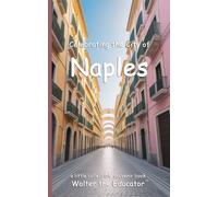 Walter the Educator Celebrating the City of Naples (Tascabile)