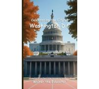 Walter the Educator Celebrating the City of Washington D.C. (Tascabile)